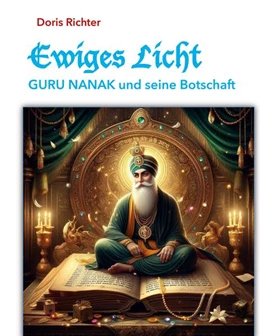 Abbildung von Richter | Ewiges Licht - GURU NANAK und seine Botschaft | 1. Auflage | 2025 | beck-shop.de