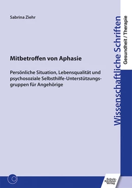 Abbildung von Ziehr | Mitbetroffen von Aphasie | 1. Auflage | 2025 | beck-shop.de