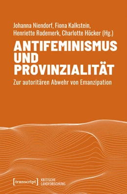 Abbildung von Niendorf / Kalkstein | Antifeminismus und Provinzialität | 1. Auflage | 2025 | beck-shop.de