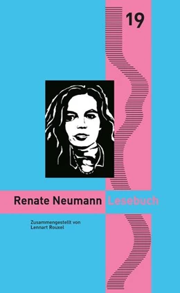 Abbildung von Neumann / Gödden | Renate Neumann Lesebuch | 1. Auflage | 2025 | beck-shop.de