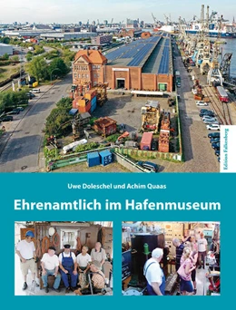 Abbildung von Doleschel / Hafenkultur e. V. - Freunde des Deutschen Hafenmuseums | Ehrenamtlich im Hafenmuseum | 1. Auflage | 2025 | beck-shop.de