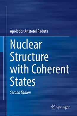Abbildung von Raduta | Nuclear Structure with Coherent States | 2. Auflage | 2025 | beck-shop.de