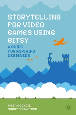 Abbildung von Condis / Schweizer | Storytelling for Video Games Using Bitsy | 1. Auflage | 2025 | beck-shop.de
