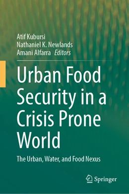 Abbildung von Kubursi / Newlands | Urban Food Security in a Crisis Prone World | 1. Auflage | 2025 | beck-shop.de