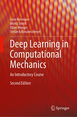 Abbildung von Herrmann / Jokeit | Deep Learning in Computational Mechanics | 2. Auflage | 2025 | beck-shop.de