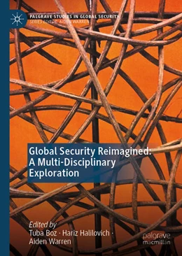 Abbildung von Boz / Halilovich | Global Security Reimagined: A Multi-Disciplinary Exploration | 1. Auflage | 2025 | beck-shop.de