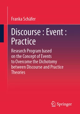 Abbildung von Schäfer | Discourse : Event : Practice | 1. Auflage | 2025 | beck-shop.de
