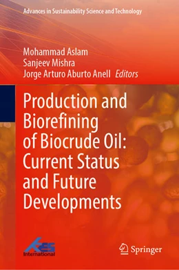 Abbildung von Aslam / Mishra | Production and Biorefining of Biocrude Oil: Current Status and Future Developments | 1. Auflage | 2025 | beck-shop.de