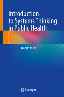 Abbildung von Nishi | A Guidebook of Systems Thinking Approach in Public Health | 1. Auflage | 2026 | beck-shop.de