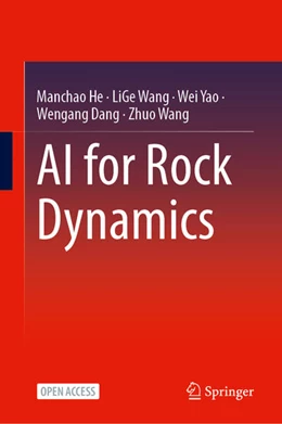 Abbildung von He / Wang | AI for Rock Dynamics | 1. Auflage | 2025 | beck-shop.de