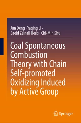 Abbildung von Deng / Li | Coal Spontaneous Combustion Theory with Chain Self-promoted Oxidizing Induced by Active Group | 1. Auflage | 2025 | beck-shop.de