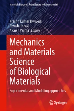 Abbildung von Dwivedi / Uniyal | Mechanics and Materials Science of Biological Materials | 1. Auflage | 2025 | beck-shop.de