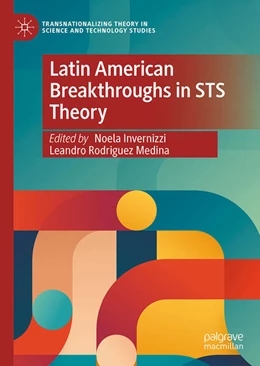 Abbildung von Invernizzi / Rodriguez Medina | Latin American Breakthroughs in STS Theory | 1. Auflage | 2025 | beck-shop.de