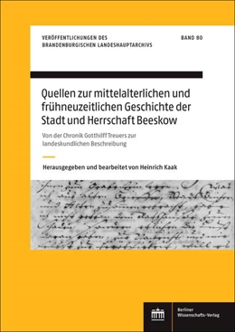 Abbildung von Quellen zur mittelalterlichen und frühneuzeitlichen Geschichte der Stadt und Herrschaft Beeskow | 1. Auflage | 2025 | beck-shop.de