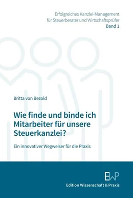 Abbildung von Bezold | Wie finde und binde ich Mitarbeiter für unsere Steuerkanzlei? | 1. Auflage | 2025 | beck-shop.de