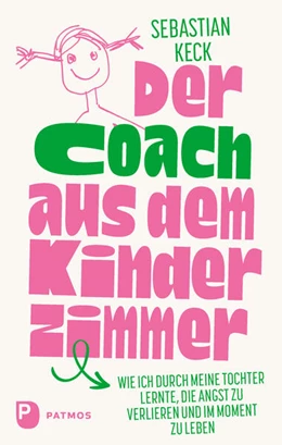 Abbildung von Keck | Der Coach aus dem Kinderzimmer | 1. Auflage | 2025 | beck-shop.de