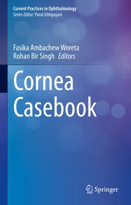 Abbildung von Woreta / Singh | Cornea Casebook | 1. Auflage | 2025 | beck-shop.de