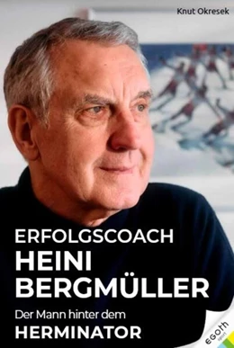 Abbildung von Heini Bergmüller - Der Mann hinter dem Herminator | 1. Auflage | 2025 | beck-shop.de