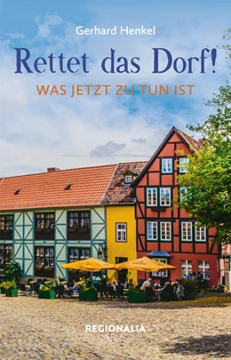 Abbildung von Henkel | Rettet das Dorf! | 1. Auflage | 2025 | beck-shop.de