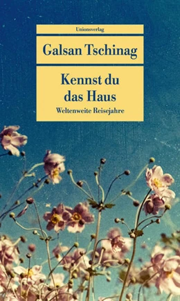 Abbildung von Tschinag, Galsan | Kennst du das Haus | 1. Auflage | 2025 | (3) | beck-shop.de