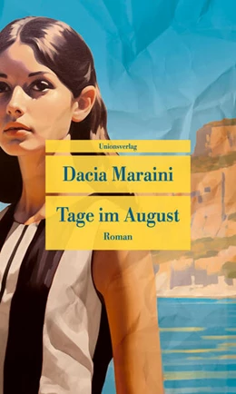 Abbildung von Maraini, Dacia | Tage im August | 1. Auflage | 2025 | 1036 | beck-shop.de