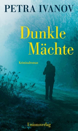 Abbildung von Ivanov, Petra | Dunkle Mächte | 1. Auflage | 2025 | (10) | beck-shop.de