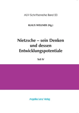 Abbildung von Kiss / Wellner | Nietzsche - sein Denken und dessen Entwicklungspotentiale | 1. Auflage | 2019 | beck-shop.de
