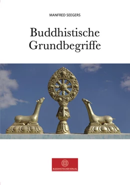 Abbildung von Seegers / Michel | Buddhistische Grundbegriffe | 6. Auflage | 2024 | beck-shop.de
