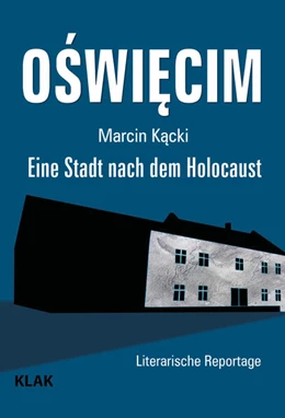 Abbildung von Kacki | Oswiecim | 1. Auflage | 2025 | beck-shop.de