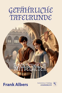 Abbildung von Albers | Gefährliche Tafelrunde | 1. Auflage | 2025 | beck-shop.de