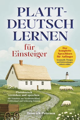 Abbildung von Petersen | Plattdeutsch lernen für Einsteiger | 1. Auflage | 2025 | beck-shop.de