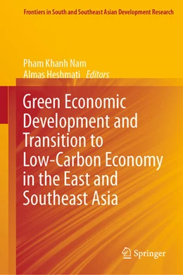 Abbildung von Nam / Heshmati | Green Economic Development and Transition to Low-Carbon Economy in the East and Southeast Asia | 1. Auflage | 2025 | beck-shop.de