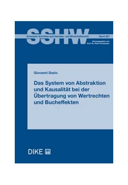 Abbildung von Dazio | Das System von Abstraktion und Kausalität bei der Übertragung von Wertrechten und Bucheffekten | 1. Auflage | 2024 | Band 367 | beck-shop.de