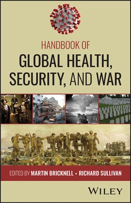 Abbildung von Bricknell / Sullivan | Handbook of Global Health, Security, and War | 1. Auflage | 2025 | beck-shop.de