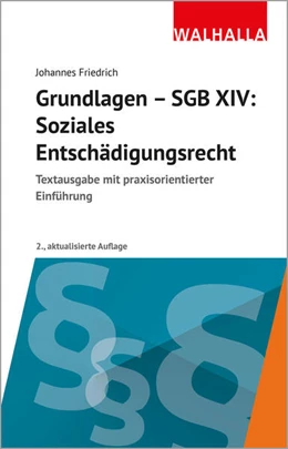 Abbildung von Friedrich | Grundlagen SGB XIV - Soziales Entschädigungsrecht | 2. Auflage | 2025 | beck-shop.de