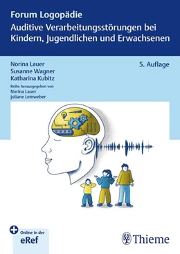 Abbildung von Lauer / Wagner | Auditive Verarbeitungsstörungen bei Kindern, Jugendlichen und Erwachsenen | 5. Auflage | 2025 | beck-shop.de