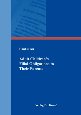 Abbildung von Xu | Adult Children's Filial Obligations to Their Parents | 1. Auflage | 2025 | 24 | beck-shop.de