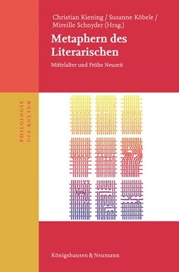 Abbildung von Kiening / Köbele | Metaphern des Literarischen | 1. Auflage | 2025 | 22 | beck-shop.de