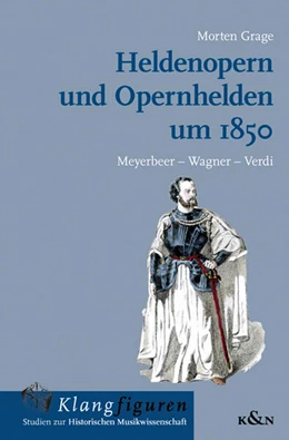 Abbildung von Grage | Heldenopern und Opernhelden um 1850 | 1. Auflage | 2025 | 12 | beck-shop.de