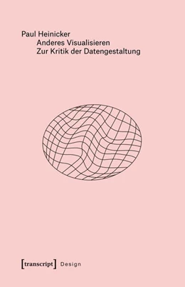 Abbildung von Heinicker | Anderes Visualisieren – Zur Kritik der Datengestaltung | 1. Auflage | 2024 | 67 | beck-shop.de