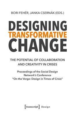 Abbildung von Fehér / Csernák | Designing Transformative Change | 1. Auflage | 2025 | 68 | beck-shop.de