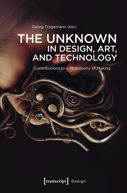 Abbildung von Trogemann | The Unknown in Design, Art, and Technology | 1. Auflage | 2025 | 69 | beck-shop.de