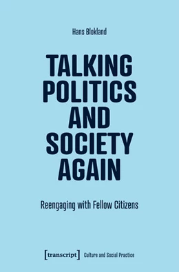 Abbildung von Blokland | Talking Politics and Society Again | 1. Auflage | 2025 | beck-shop.de