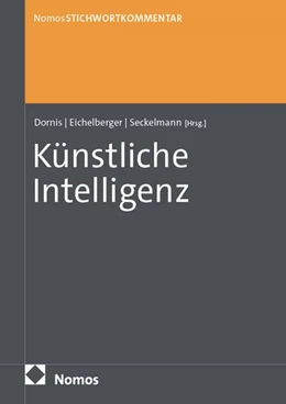 Abbildung von Dornis / Eichelberger | Stichwortkommentar Künstliche Intelligenz | 1. Auflage | 2025 | beck-shop.de