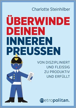 Abbildung von Steinhilber | Überwinde deinen inneren Preußen | 1. Auflage | 2025 | beck-shop.de