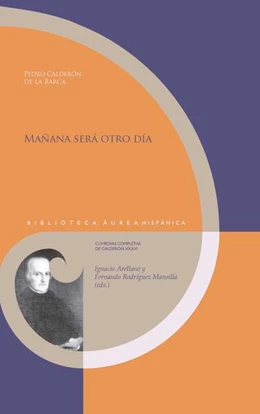 Abbildung von Calderón De La Barca / Arellano | Mañana será otro día | 1. Auflage | 2025 | beck-shop.de