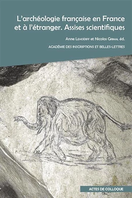 Abbildung von Lehoërff / Grimal | L'archéologie française en France et à l'étranger. Assises scientifiques | 1. Auflage | 2024 | beck-shop.de