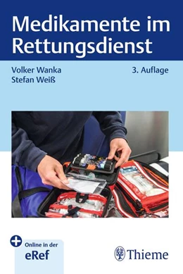 Abbildung von Wanka / Weiß | Medikamente im Rettungsdienst | 3. Auflage | 2025 | beck-shop.de