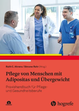 Abbildung von Ahrens / Rohr | Pflege von Menschen mit Adipositas und Übergewicht | 1. Auflage | 2025 | beck-shop.de