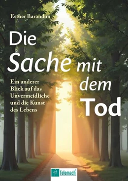 Abbildung von Barandun | Die Sache mit dem Tod | 1. Auflage | 2025 | beck-shop.de